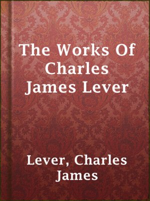 cover image of The Works Of Charles James Lever